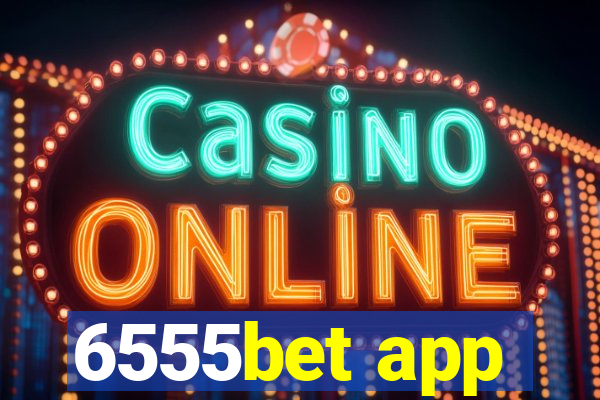 6555bet app